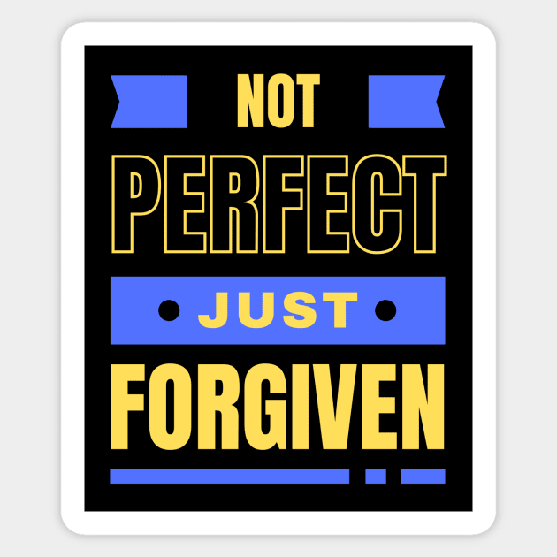 Not Perfect Just Forgiven | Christian Sticker by All Things Gospel